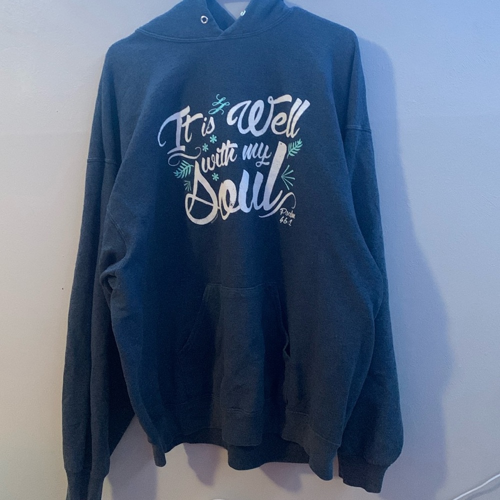 Grey hoodie that says “ it is well with my soul “ in size 2x